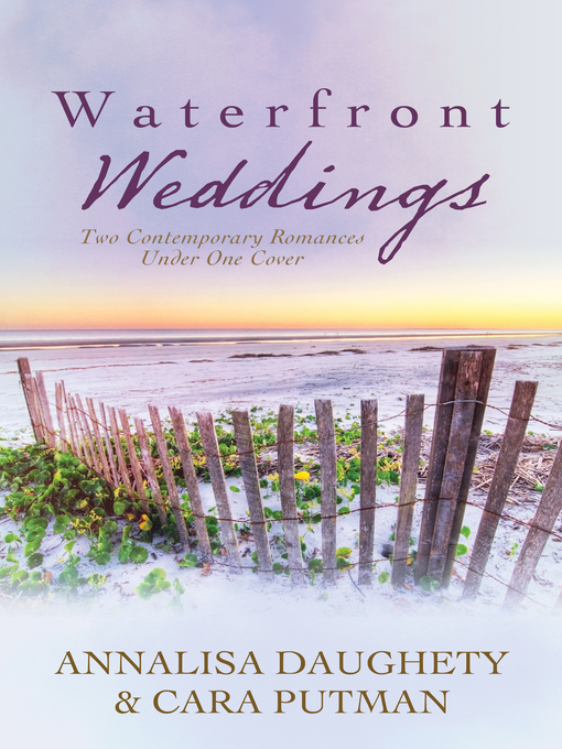 Title details for Waterfront Weddings by Annalisa Daughety - Available